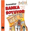 Avanaklar Banka Soyuyor