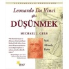 Leonardo Da Vinci Gibi Düşünmek