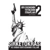 Bir Ekonomik Tetikçinin İtirafları 2 Şirketokrasi ve Ondan Kurtulmanın Yolları