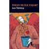 İnsan Ne İle Yaşar
