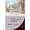Ömür Geçer İzi Kalır