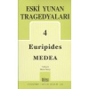 Eski Yunan Tragedyaları 4 / Medea
