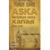 Yunus Emre Aşka Vardıktan Sonra Kanadı