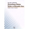 Küreselleşen Medya:İktidar ve Mücadele Alanı