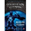 Gölgelerin Efendisi 03 - Buzlar Ülkesi