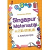 3. Sınıflar İçin Singapur Matematiği ve Zeka Oyunları