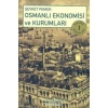 Osmanlı Ekonomisi ve Kurumları