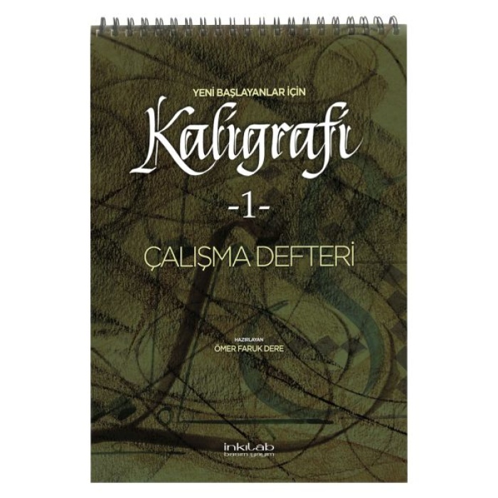 Yeni Başlayanlar İçin Kaligrafi 1 - Çalışma Defteri