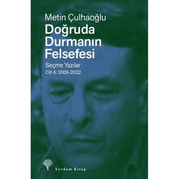 Doğruda Durmanın Felsefesi Cilt 4