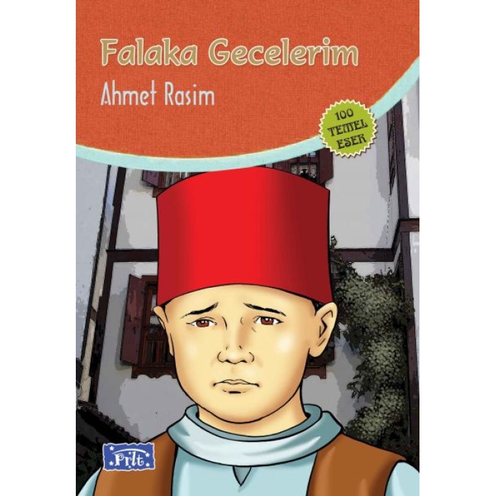 Falaka Gecelerim (100 Temel Eser - İlköğretim)