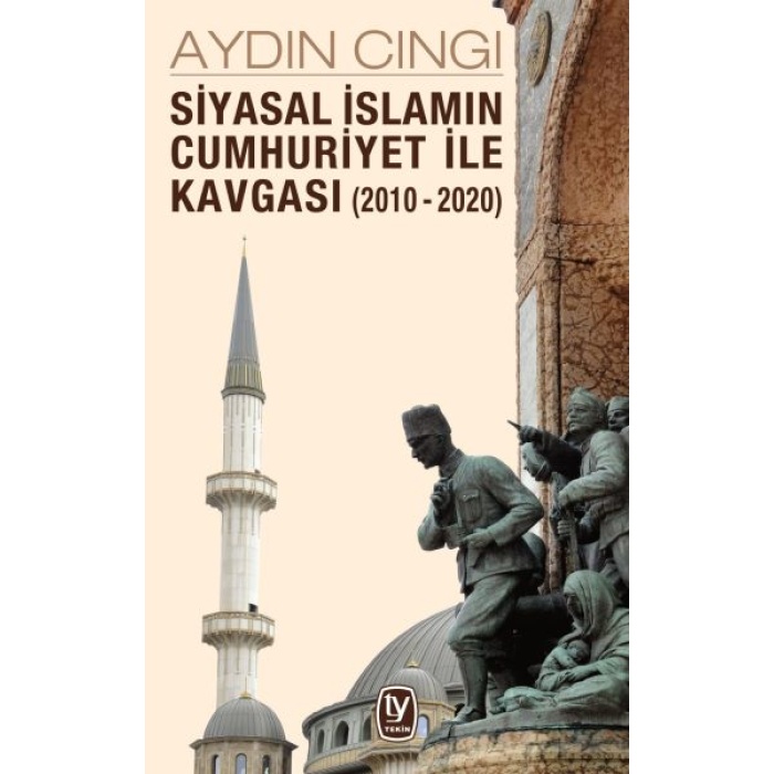 Siyasal İslamın Cumhuriyet ile Kavgası (2010-2020)