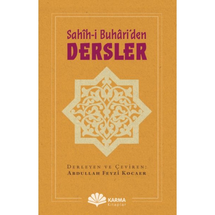 Sahîh-i Buhâri’den Dersler