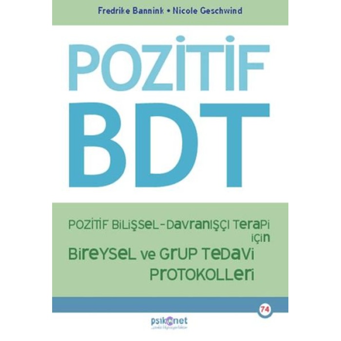 Pozitif Bilişsel-Davranışçı Terapi İçin Bireysel ve Grup Tedavi Protokolleri