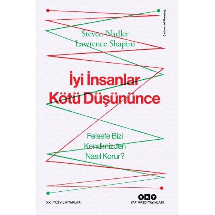 İyi İnsanlar Kötü Düşününce Felsefe Bizi Kendimizden Nasıl Korur?
