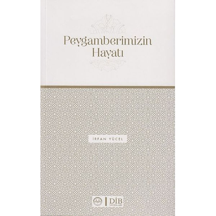 Peygamberimizin Hayatı