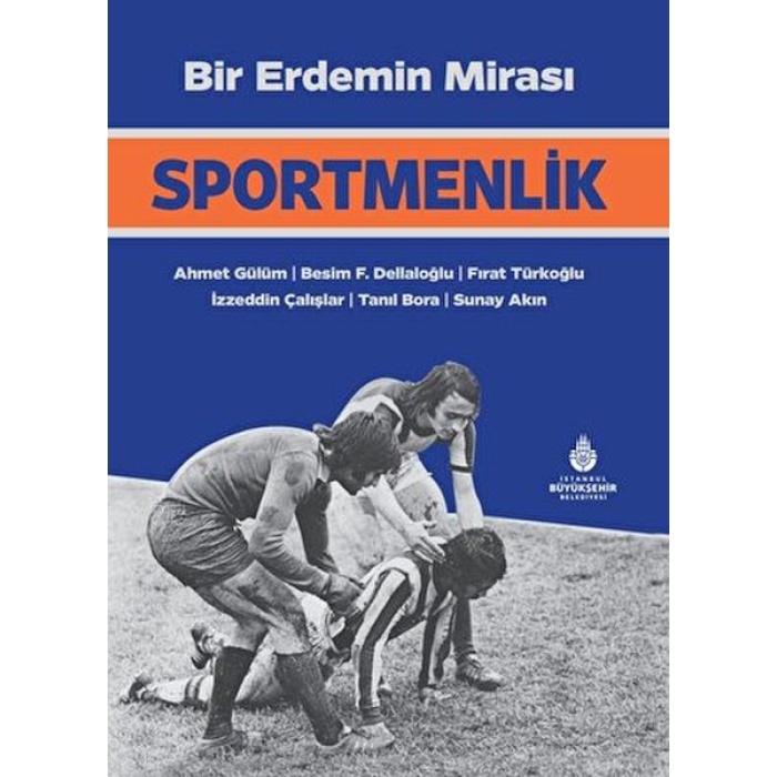 Bir Erdemin Mirası Sportmenlik