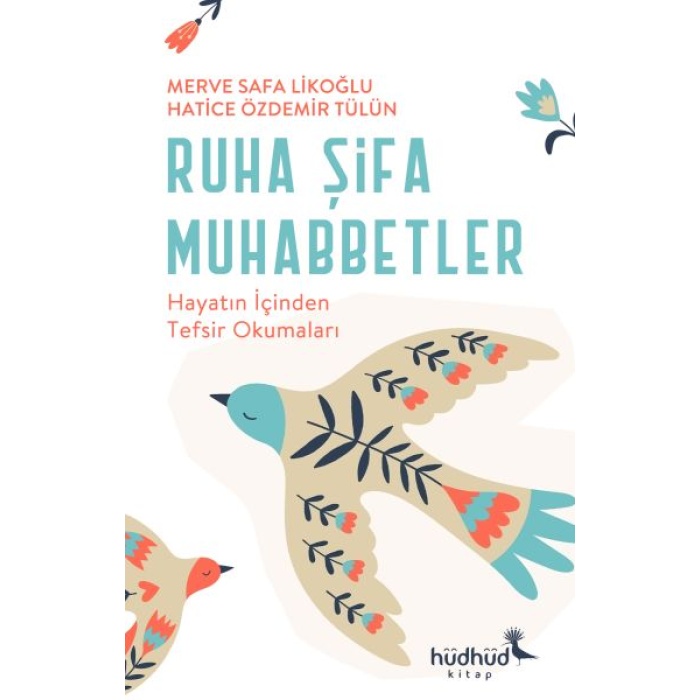 Ruha Şifa Muhabbetler – Hayatın İçinden Tefsir Okumaları