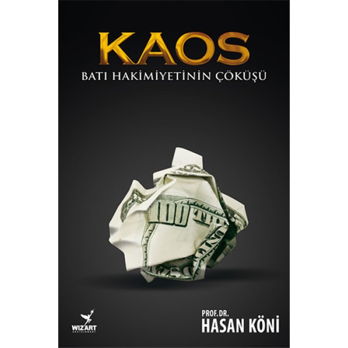 Kaos - Batı Hakimiyetinin Çöküşü
