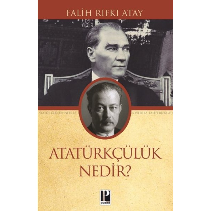 Atatürkçülük Nedir?