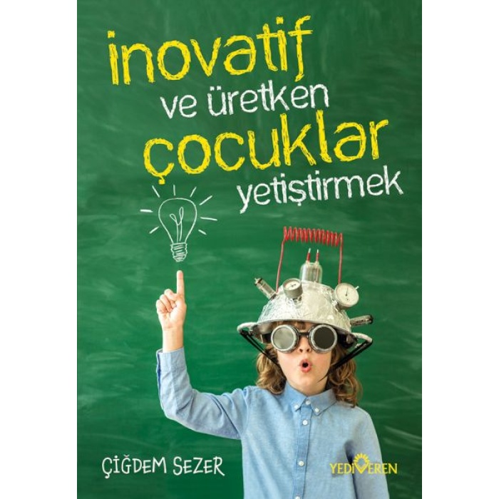 İnovatif Ve Üretken Çocuklar Yetiştirmek