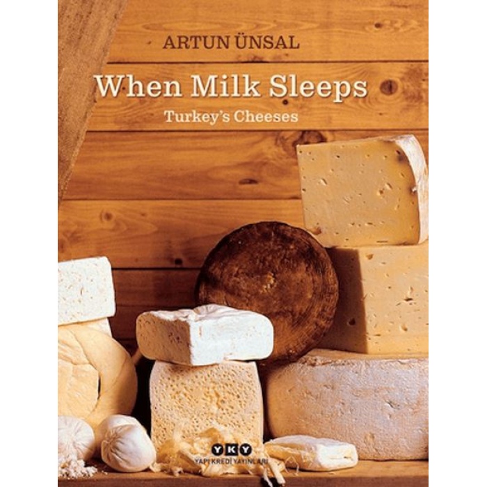 When Milk Sleeps/ Turkey’s Cheeses (Ciltli)