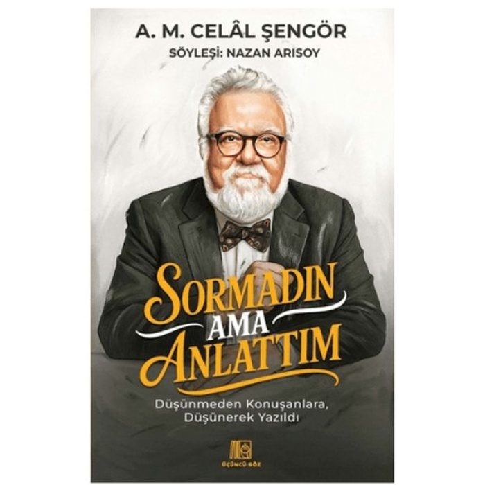 Sormadın Ama Anlattım