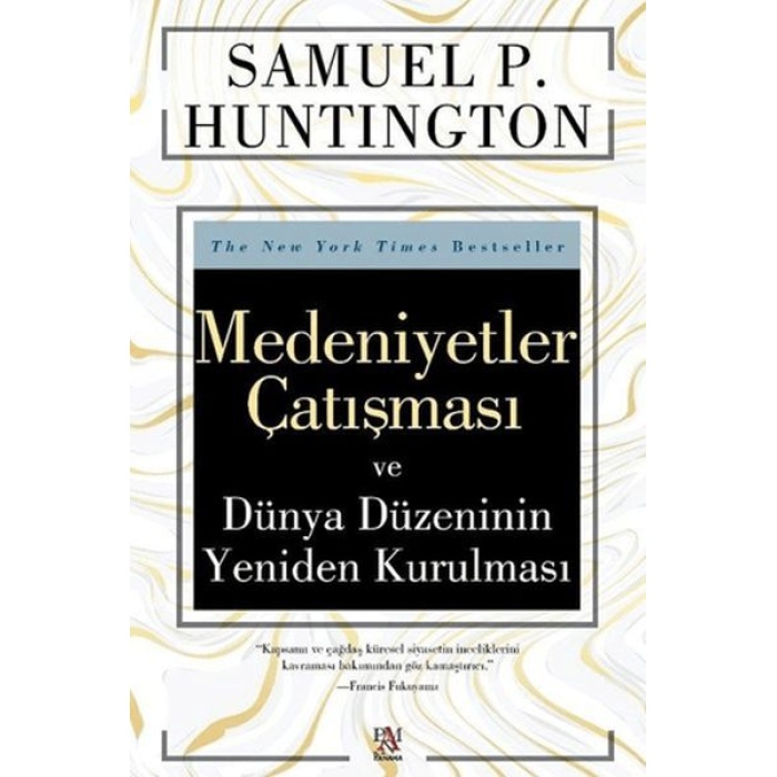 Medeniyetler Çatışması ve Dünya Düzeninin Yeniden Kurulması