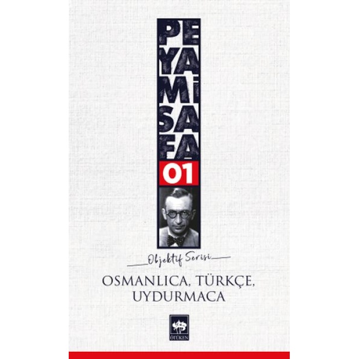 Osmanlıca,Türkçe,Uydurmaca (objektif1)