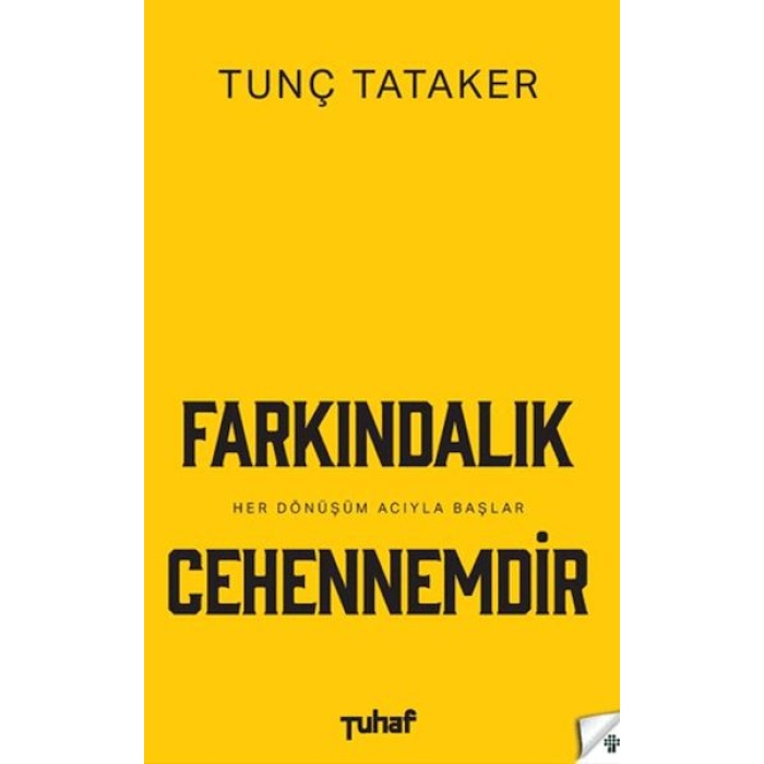 Farkındalık Cehennemdir