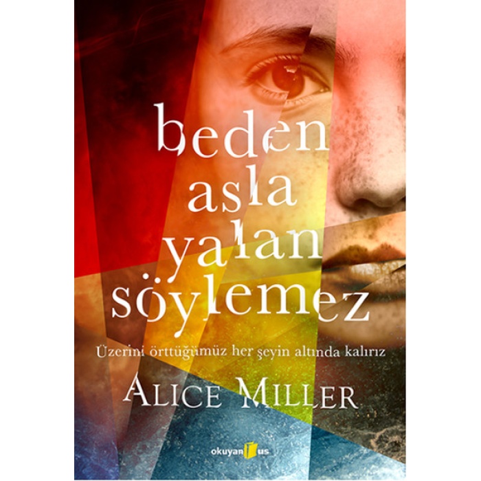 Beden Asla Yalan Söylemez