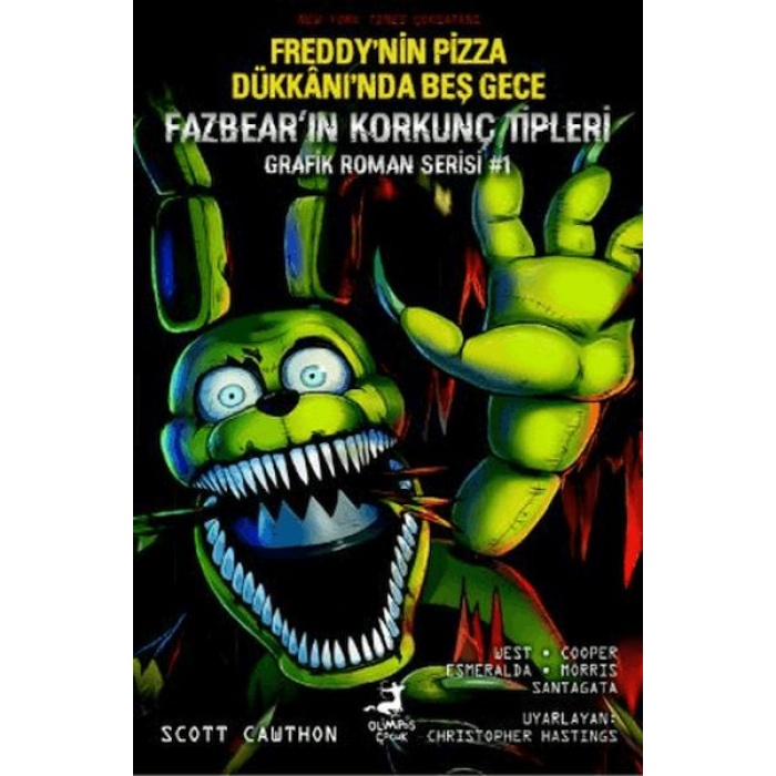 Freddy’nin Pizza Dükkanı’nda Beş Gece Fazbear’ın Korkunç Tipleri Grafik Roman Serisi #1