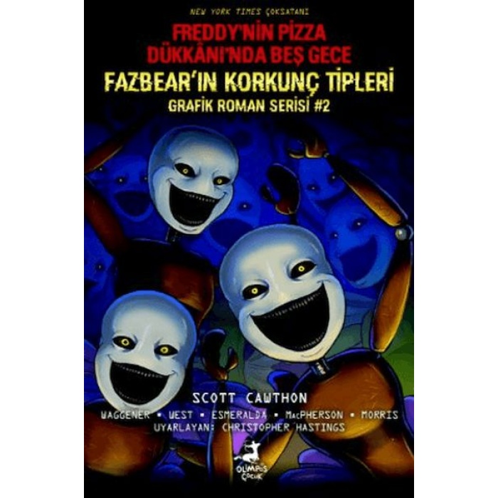 Freddy’nin Pizza Dükkanı’nda Beş Gece Fazbear’ın Korkunç Tipleri Grafik Roman Serisi #2