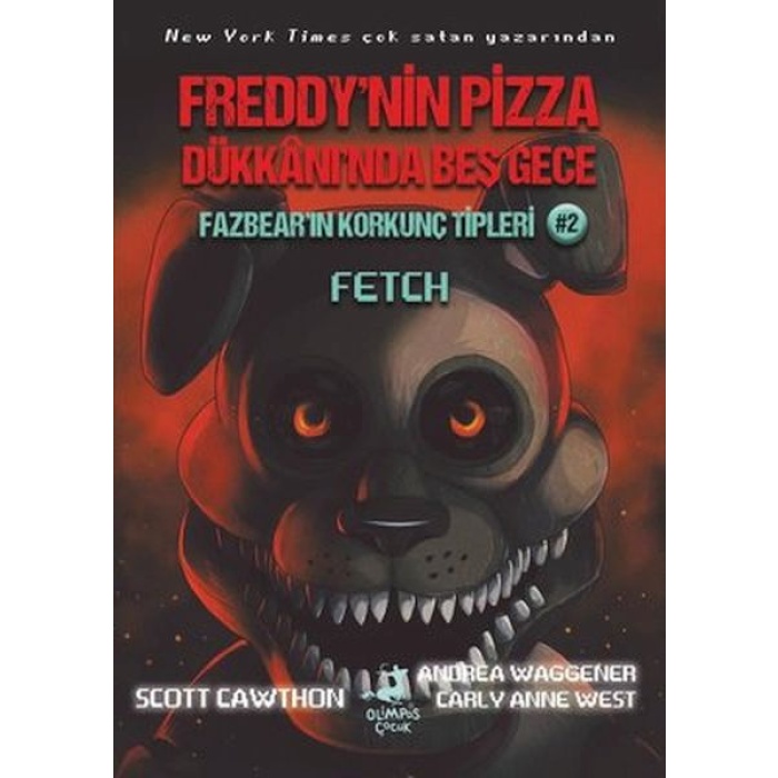 Fazbearın Korkunç Tipleri 2 - Fetch - Freddynin Pizza Dükkanında Beş Gece