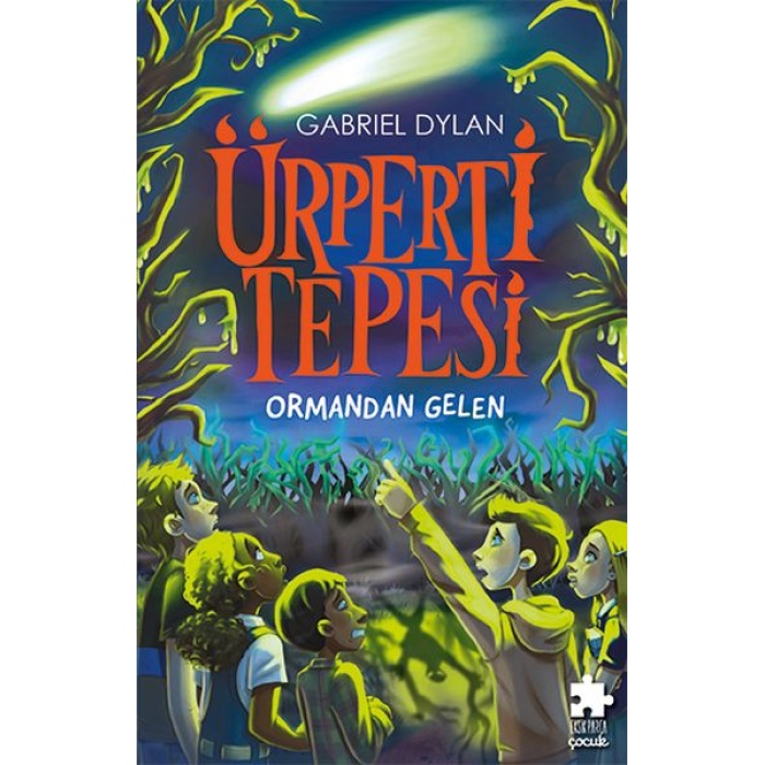 Ürperti Tepesi 1. Kitap Ormandan Gelen