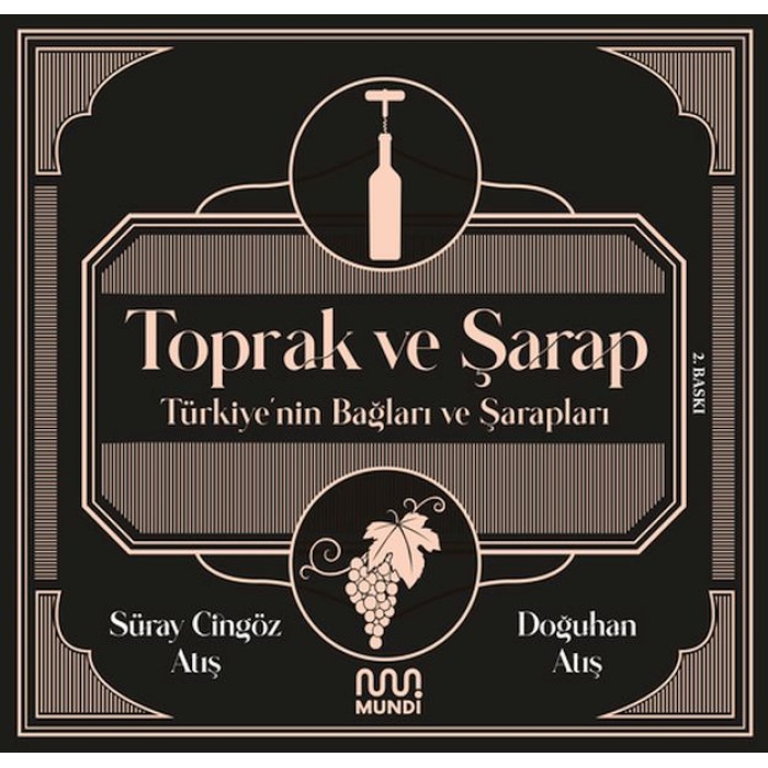Toprak ve Şarap Türkiyenin Bağları ve Şarapları