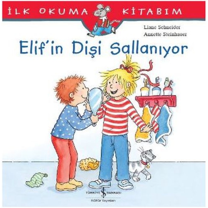 İlk Okuma Kitabım - Elifin Dişi Sallanıyor