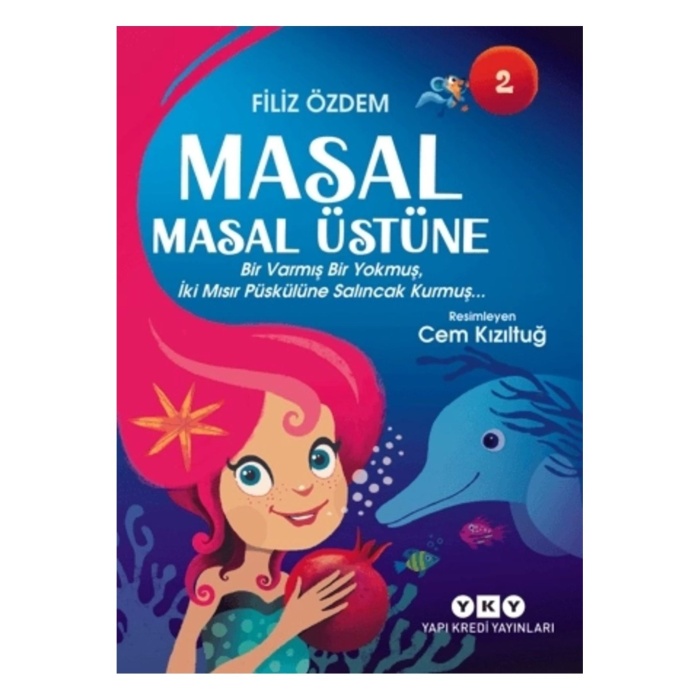 Masal Masal Üstüne 2 - Bir Varmış Bir Yokmuş, Iki Mısır Püskülüne Salıncak Kurmuş…