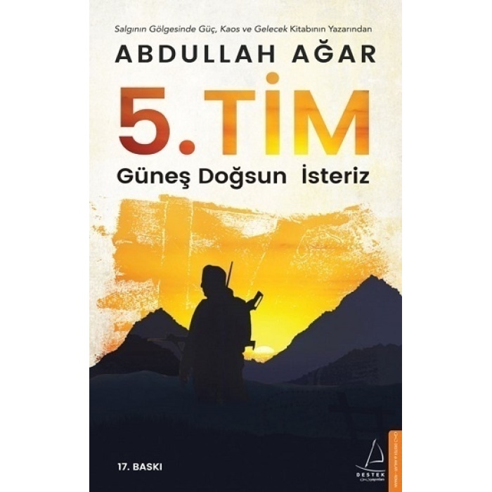 5. Tim - Güneş Doğsun İsteriz