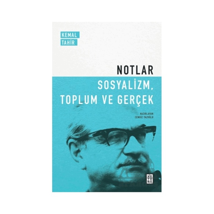 Notlar - Sosyalizm, Toplum ve Gerçek