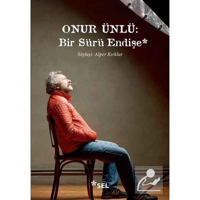 Onur Ünlü: Bir Sürü Endişe