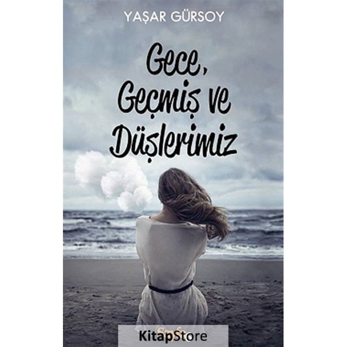 Gece Geçmiş ve Düşlerimiz