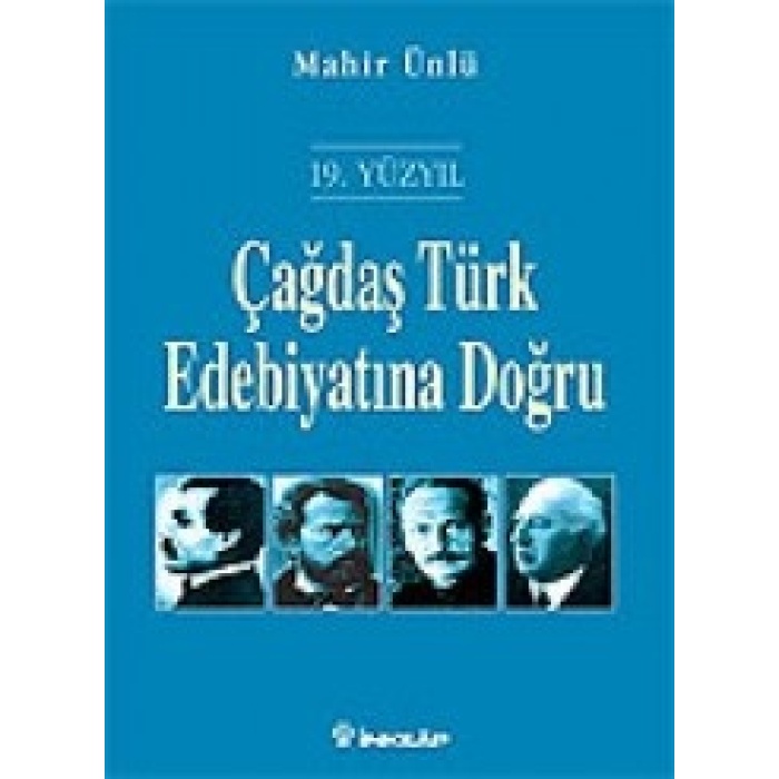 19. Yüzyıl Çağdaş Türk Edebiyatına Doğru