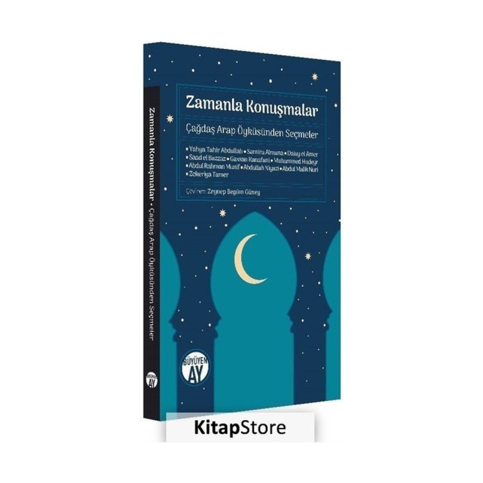 Zamanla Konuşmalar - Çağdaş Arap Öyküsünden Seçmeler