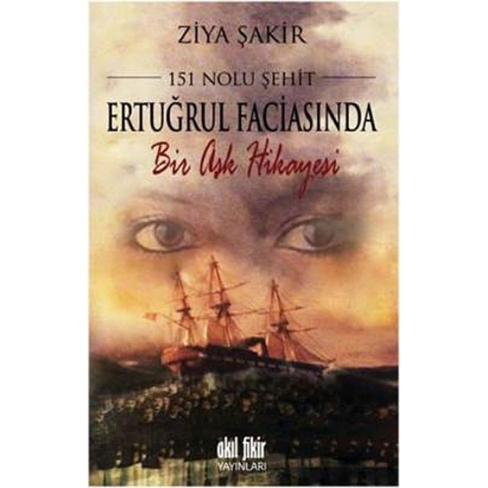 151 Nolu Şehit Ertuğrul Faciasında Bir Aşk Hikâyesi