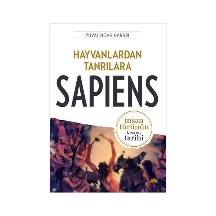 Hayvanlardan Tanrılara - Sapiens