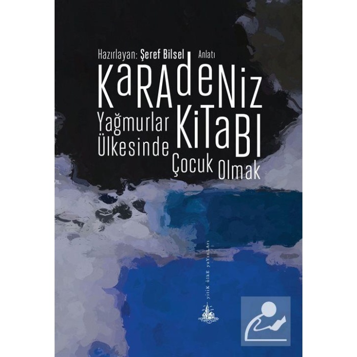 Karadeniz Kitabı - Yağmurlar Ülkesinde Çocuk Olmak