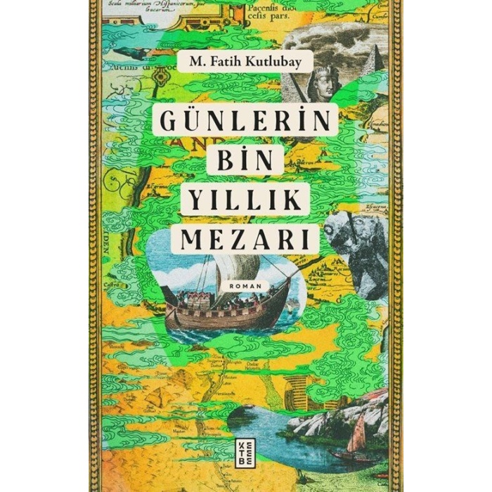 Günlerin Bin Yıllık Mezarı / M. Fatih Kutlubay