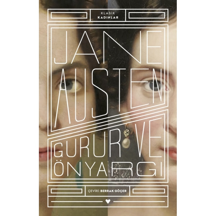 Gurur ve Önyargı - Klasik Kadınlar - Jane Austen - Can Yayınları