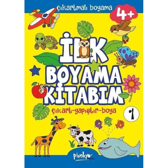 Çıkartmalı İlk Boyama Kitabım 4+ Yaş -1 / Buçe Dayı