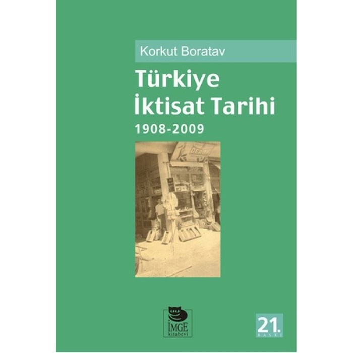 Türkiye İktisat Tarihi 1908-2009